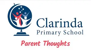 Clarinda Primary School - Parent Thoughts