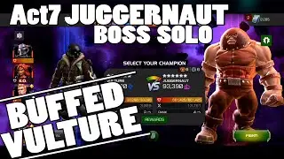 BUFFED VULTURE SOLOS 7.1 Juggernaut BOSS | Vulture needs love too | Marvel Contest of Champion