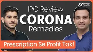 Corona Remedies IPO Review 2025 &ndash; Detailed IPO Analysis of Corona Remedies Ltd.