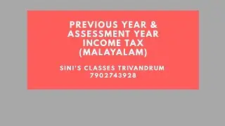 Income Tax -Previous year and Assessment year (Malayalam)