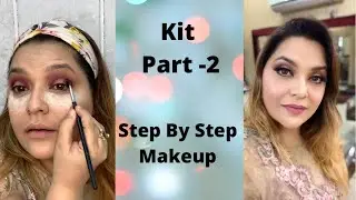 Kit Part-2 | Step By Step Makeup | Magical Sehba