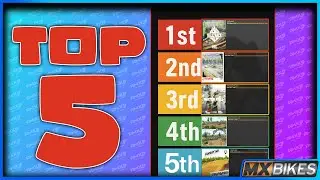 TOP 5 Tracks On MXB-Mods This Month