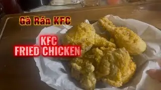 KFC FRIED CHICKEN |  GÀ RÁN KFC #food #cooking #friedchicken 