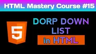 HTML Form Tutorial IV: Create drop down list in html | how to use select and option tag in html