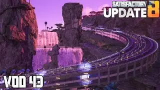 Save File Editing with SCIM & Curved Incline Trains | Satisfactory U8 - VOD 43