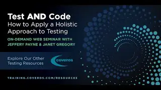 Test AND Code: How to Apply a Holistic Approach to Testing