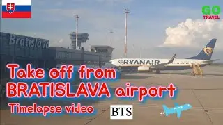 Take off from BRATISLAVA airport (BTS) 🛫🇸🇰 | Timelapse video | May 2022 Ryanair Boeing B737-800