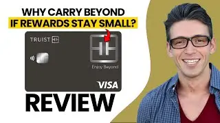 Truist Enjoy Beyond Credit Card Review &ndash; The Truth You Should Know (2025)