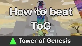 EToH - Tower of Genesis (ToG) guide