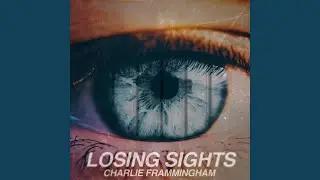 Losing Sights
