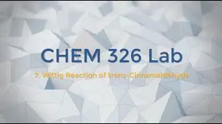 7  Wittig reaction of trans cinnamaldehyde
