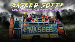 Naseeb Sotta New Update Tur Tons | Monster Music | Manu tone का जलवा🔥