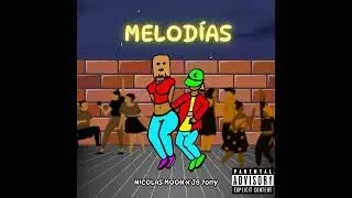 NICOLAS MOON X JB 7ONY - MELOD&Iacute;AS [MELOD&Iacute;AS]