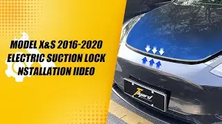 2016-2020 Model X&S Frunk Electric Suction Soft Closing Lock Installation Video