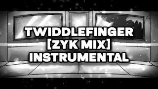 TWIDDLEFINGER [ZYK MIX] (Instrumental)