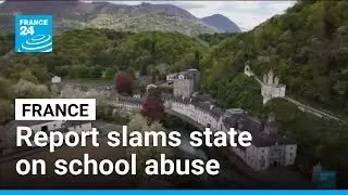 France: Parliamentary report criticizes state and PM Bayrou on school abuse &bull; FRANCE 24 English