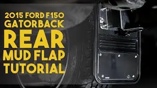 Gatorback Rear Universal Mudflap + Custom Bracket Installation on 2015 Ford F150