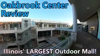Oakbrook Center Review! Illinois' LARGEST Outdoor Mall!