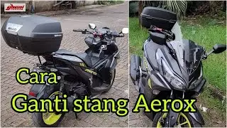 Cara Rubah stang Aerox 155 ala Adventure