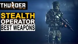 Thunder Tier One stealth operator | Best weapons for stealth tactics | stealth character creation