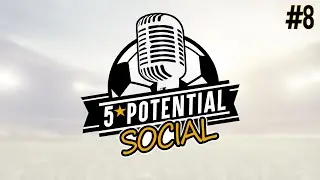 5 Star Potential Podcast Social - #8 w/ TomFM