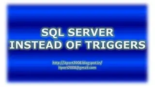 Instead Of Triggers in SQL Server