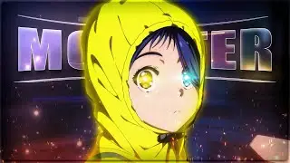 Wonder Egg Priority - Monster [Edit/AMV] QUICK!