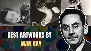 Top 15 Artworks by Man Ray | Surrealist Photography, Rayographs & Iconic Creations