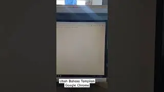 Cara Ubah Bahasa Tampilan Google Chrome