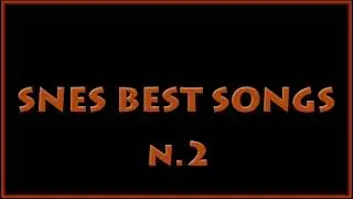 SNES Best Songs 2 #snesmusic #bestsnesmusic