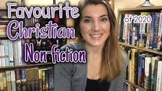 Favourite Christian Non Fiction Books of 2020
