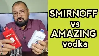 Smirnoff vs Amazing Vodka comparison @nilgirikashyap #smirnoff