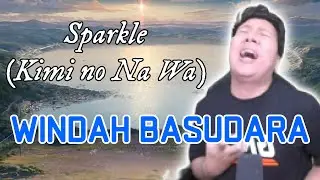 Windah Basudara - Sparkle Kimi No Nawa