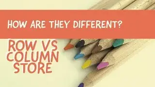 SAP HANA Online Class 2 - Row store Vs Column Store