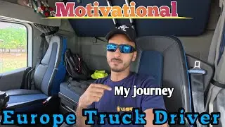 Truck Drivers Motivational 💯/💯                                     | My Europe Journey | YK Trucking