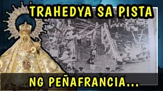Ang TRAHEDYA Sa Pista ng PEÑAFRANCIA..