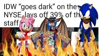 Sonic Fans fear the future of the Sonic Comics books as IDW laid off 39% of staff!!!