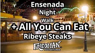 Night Walk Ensenada: Christmas Lights to $20 All-You-Can-Eat BBQ! 🌟🍖 