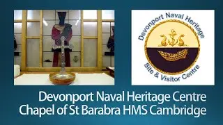 The chapel of St Barabra, Devonport Naval Heritage Centre