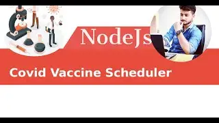 Find Vaccine Slot Easily | Vaccine Scheduler | NodeJs | Covid19