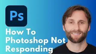 How to Fix Adobe Photoshop Not Responding on Windows 10 [Full Guide 2026]