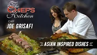 Asian Inspired Dishes | Chef Joe Grisafi