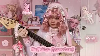 Thrift Shop (A Looper Cover)