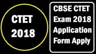 HOW TO FILL CTET ONLY APPLICATION FORM 2018|| EASY METHOD