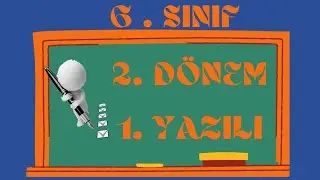 6. SINIF 2. DÖNEM 1. YAZILI