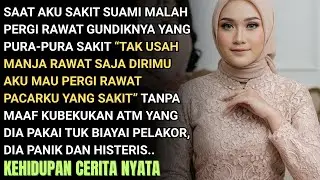 AKU SEDANG SAKIT SUAMI PERGI RAWAT PELAKOR PURA2 SAKIT KU LARANG DIA BILANG AKU MANJA- KUHANCURKAN