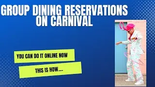 Group Dining Reservations on Carnival