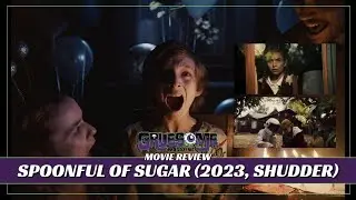 Review SPOONFUL OF SUGAR (2023, SHUDDER)