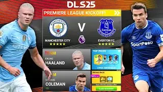 DLS 25 | Manchester City vs Everton FC - Premiere League! official Gameplay!⚽ **Dream League Soccer