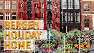 Bergen Holiday Home hotel review | Hotels in Schoorl | Netherlands Hotels